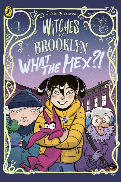 Sophie Escabasse - Witches of Brooklyn: What the Hex?! - New Paperback