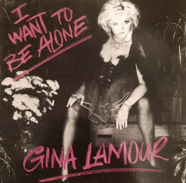 Gina Lamour - I Want To Be Alone - Used Vinyl Record 7"