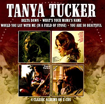 Tanya Tucker - Delta Dawn/Whats Your Mamas Name/Would You Lay With Me