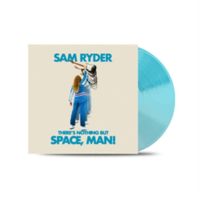 Sam Ryder - There’s Nothing But Space, Man! Curaco Blue 1LP 140g - V
