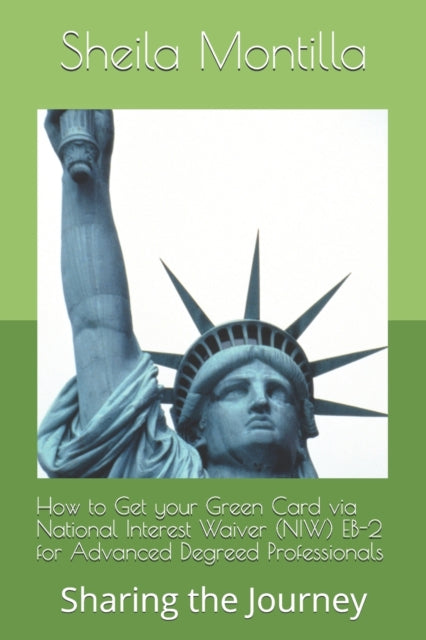 Montilla - How to Get your Green Card via National Interest Waiver (NI