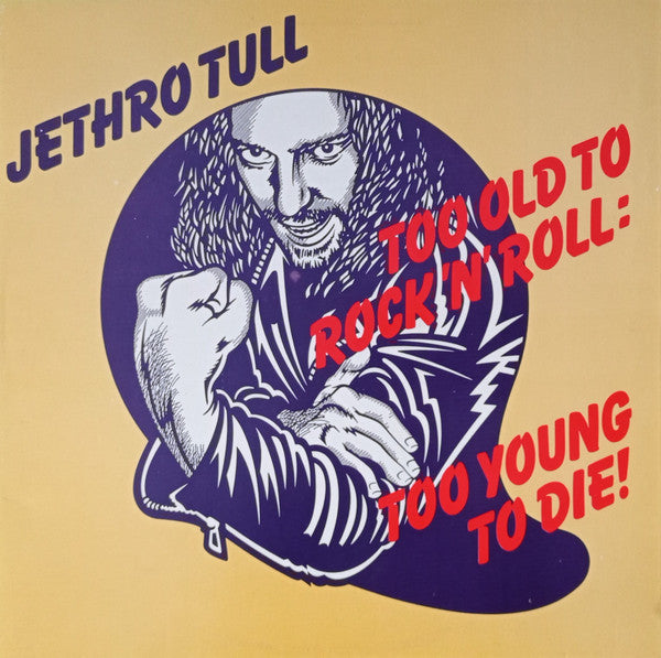 Jethro Tull - Too Old To Rock 'N' Roll: Too Young To Die! - Used Vinyl