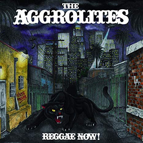 Aggrolites - Reggae Now! - New CD