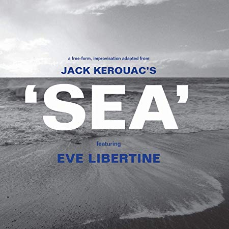 Eve Libertine - Jack Kerouacs Sea - CD