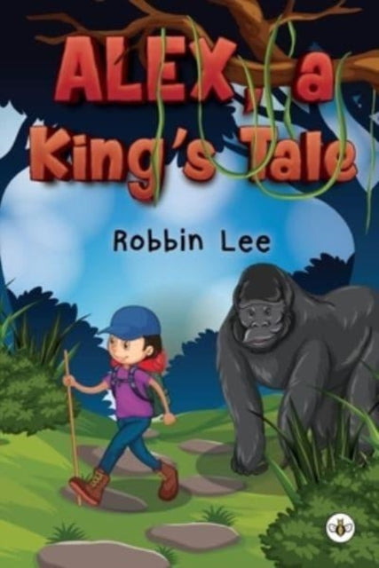 Robbin Lee - Alex, A King's Tale - Paperback