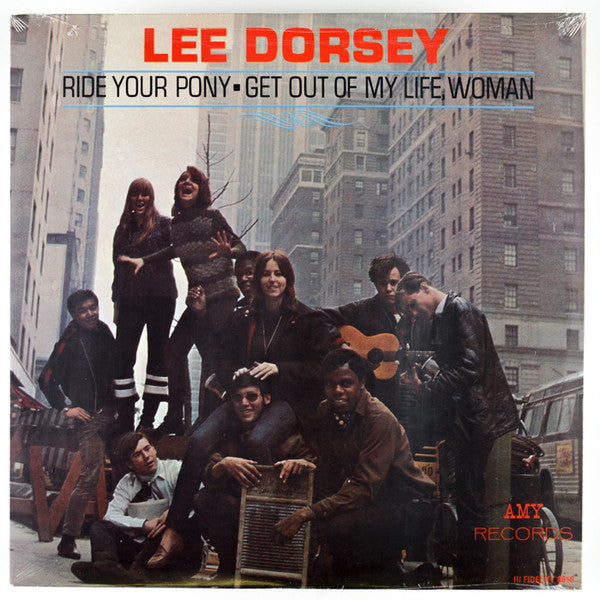 Lee Dorsey - Ride Your Pony - Get Out Of My Life Woman - Vinyl Recor