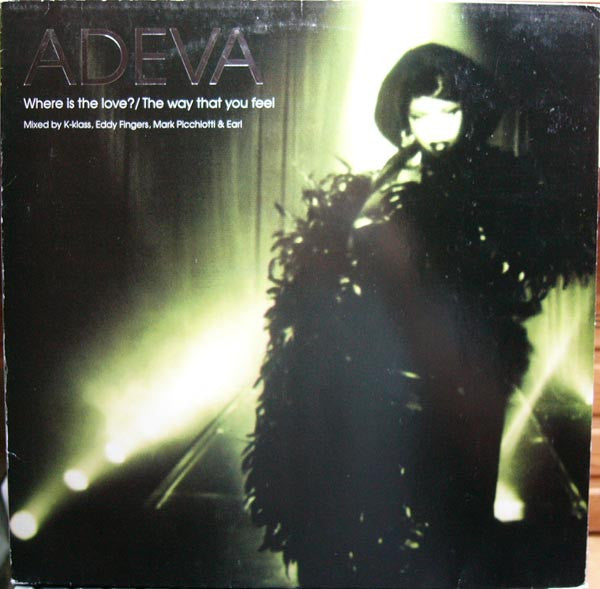 Adeva - Where Is The Love? / The Way That You Feel - Used Vinyl Recor