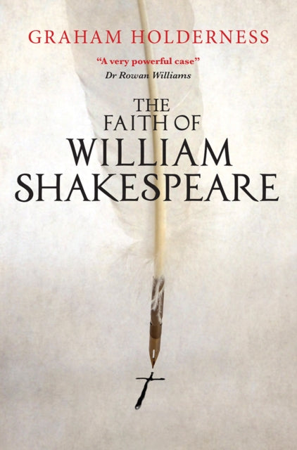 Graham Holderness - Faith of William Shakespeare - Paperback