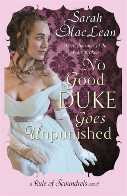 Sarah MacLean - No Good Duke Goes Unpunished : Number 3 in series - Pa