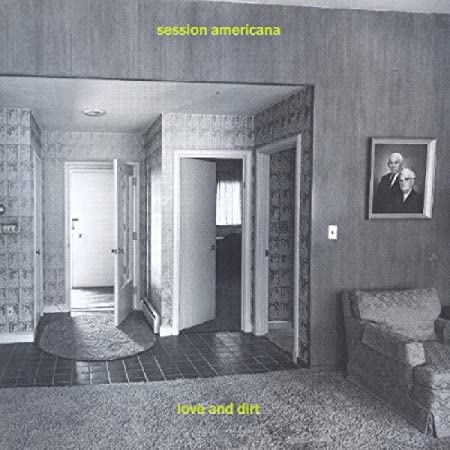 Session Americana - Love And Dirt - CD