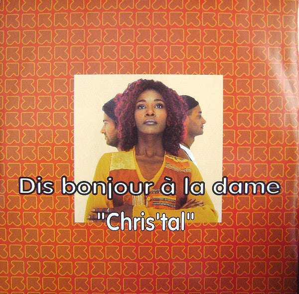 Dis Bonjour A La Dam - Chris'tal - Used Vinyl Record 12"
