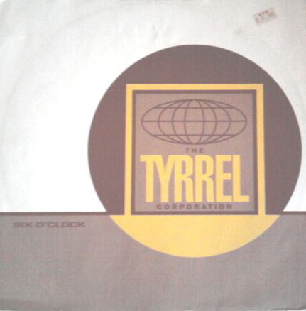 Tyrrel Corporation - Six O'Clock - Used Vinyl Record 12"