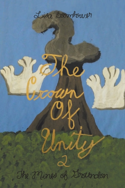 Boomhower - Crown of Unity 2  The Mines of Groundon - New paperback or