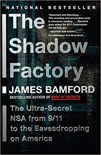 James Bamford - Shadow Factory   The Nsa from 9/11 to the Eavesdroppin