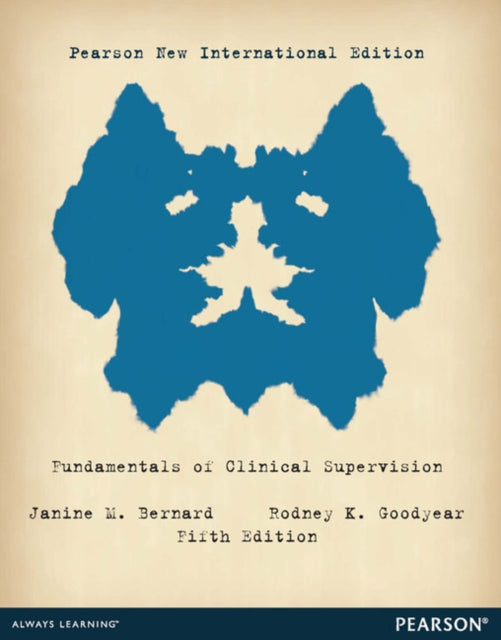 Rodney K. Goodyear - Fundamentals of Clinical Supervision: Pearson New