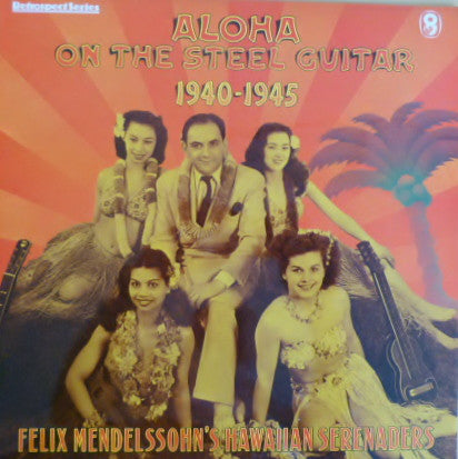 Felix Mendelssohn & - Aloha On The Steel Guitar 1940-1945 - Used Viny