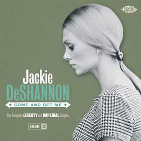 JACKIE DESHANNON - COME AND GET ME - THE COMPLETE LIBERTY AND IMPERIAL