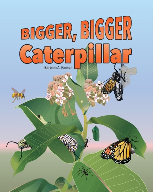 Fanson - Bigger Bigger Cterpillr - New paperback or softback