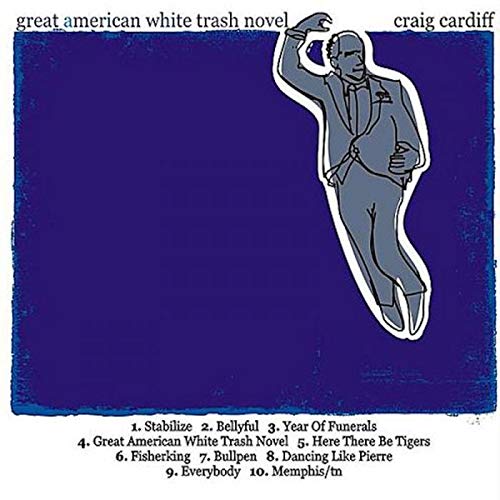 CRAIG CARDIFF - GREAT AMERICAN WHITE TRASH NOV - CD
