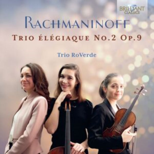 TRIO ROVERDE - RACHMANINOFF TRIO ELEGIAQUE N - CD