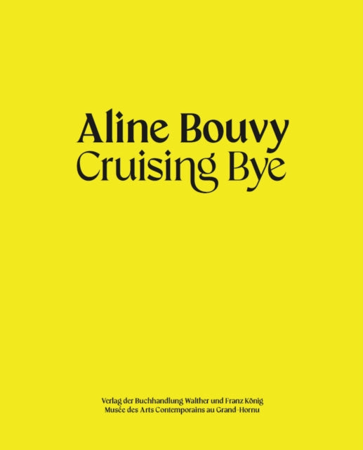 Milena Oldfield - Aline Bouvy : Cruising Bye - Paperback