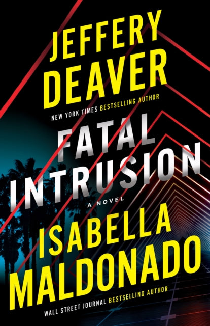Isabella Maldonado - Fatal Intrusion : A Novel - New Hardback