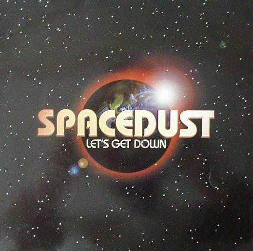 Spacedust - Let's Get Down - Used Vinyl Record 12"