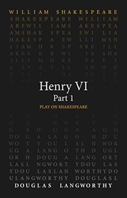 William Shakespeare - Henry VI, Part 1 - Paperback