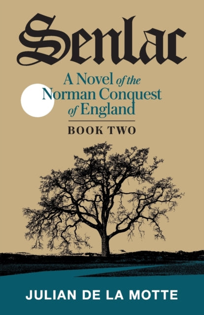 de la Mott - Senlac (Book Two)  A Novel of the Norman Conquest of Engl