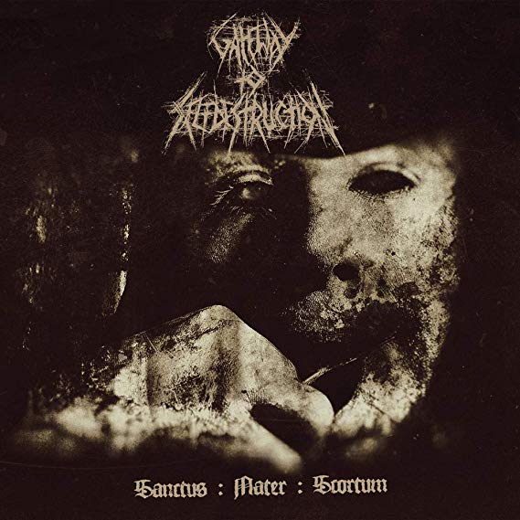 Gateway to Selfdestr - Sanctus : Mater : Scortum - CD