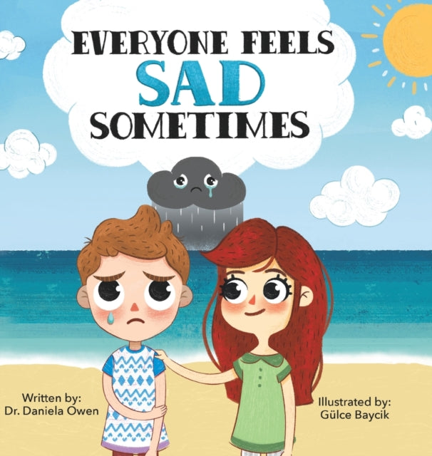 Daniela Owen - Everyone Feels Sad Sometimes - Hardback