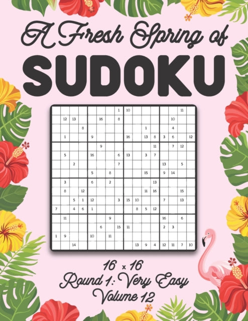 Zahlenspiel - A Fresh Spring of Sudoku 16 x 16 Round 1  Very Easy Volu