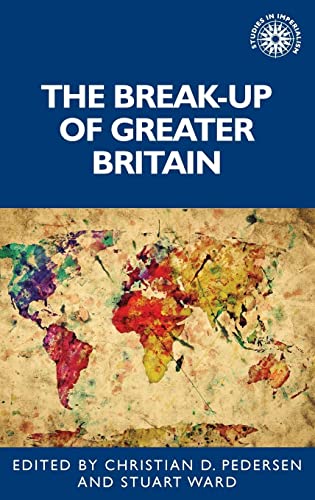 Break-Up of Greater Britain - Hardback