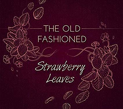 Old Fashioned - Strawberry Leaves - CD