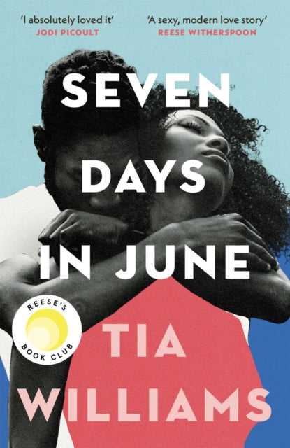 Tia Williams - Seven Days in June : the instant New York Times bestsel