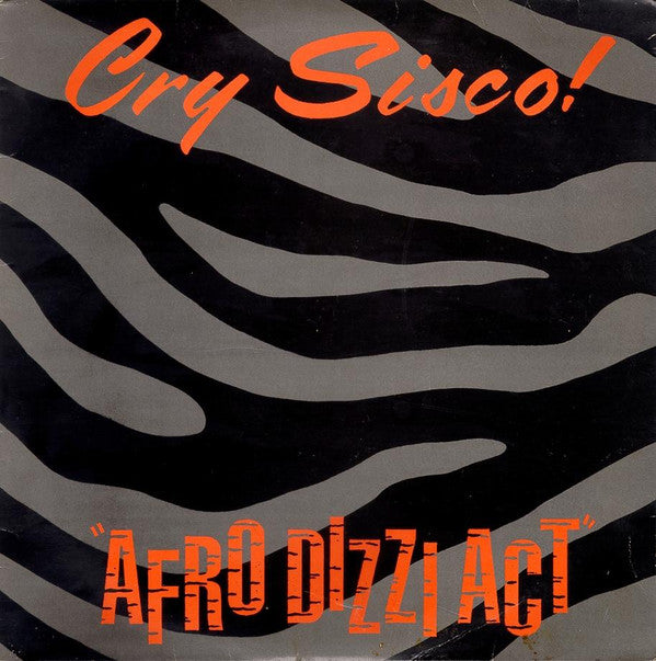 Cry Sisco! - Afro Dizzi Act - Used Vinyl Record 12"