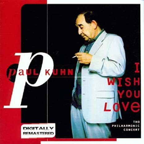 KUHN PAUL/TRIO - I WISH YOU LOVE - CD