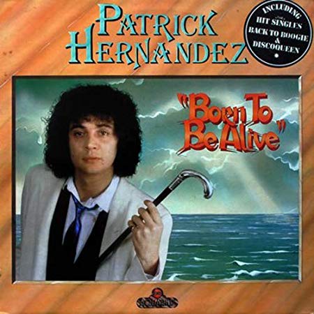 Patrick Hernandez - Born To Be Alive - CD