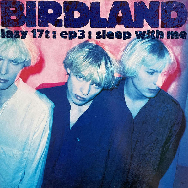 Birdland - EP3: Sleep With Me - Used Vinyl Record 12"