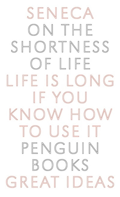 Seneca - On the Shortness of Life - Paperback