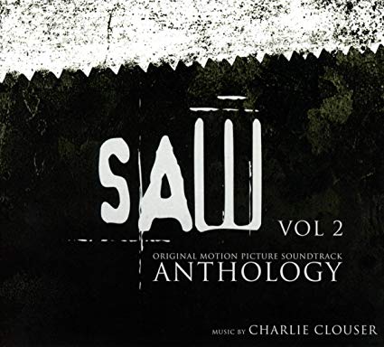 Charlie Clouser - Saw Original Motion Picture Soundtrack Anthology: Vol