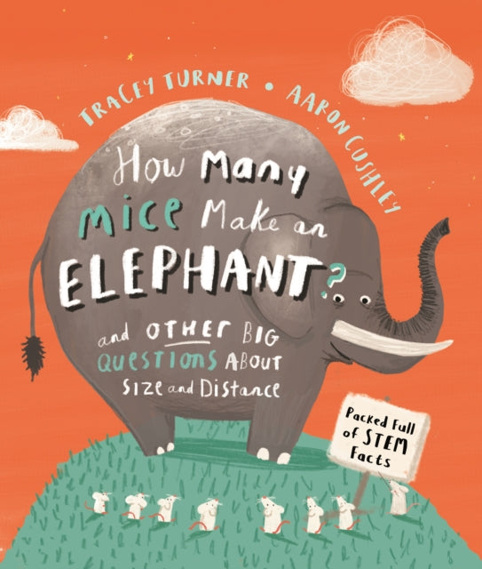 Tracey Turner - How Many Mice Make An Elephant? : And Other Big Questi