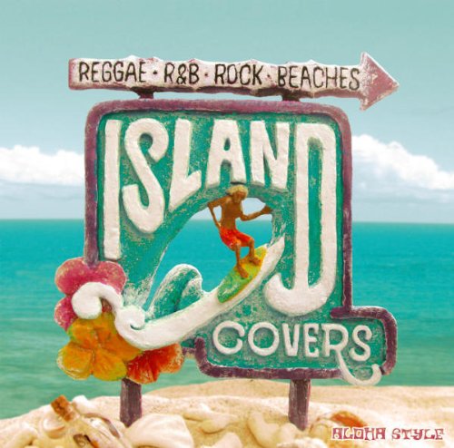 VARIOUS ARTISTS - ISLAND COVERS-ALOHA STYLE- - New CD