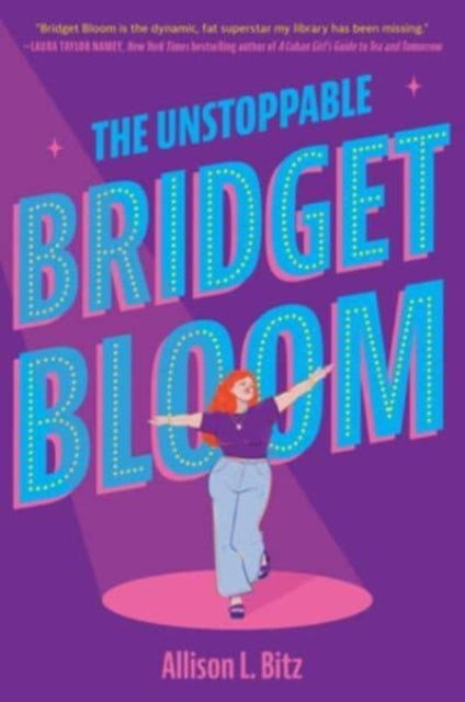 Allison L. Bitz - Unstoppable Bridget Bloom - Hardback
