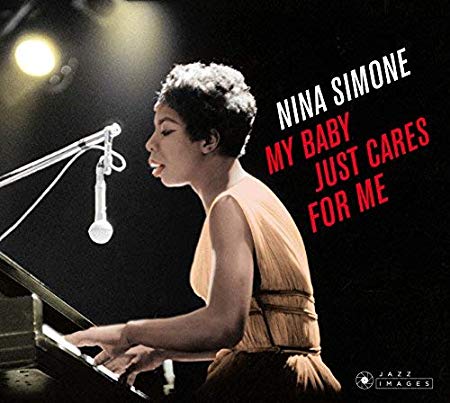 Nina Simone - My Baby Just Cares For Me - CD