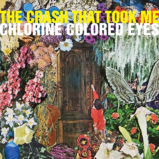 Crash That Took Me - Chlorine Colored Eyes - CD