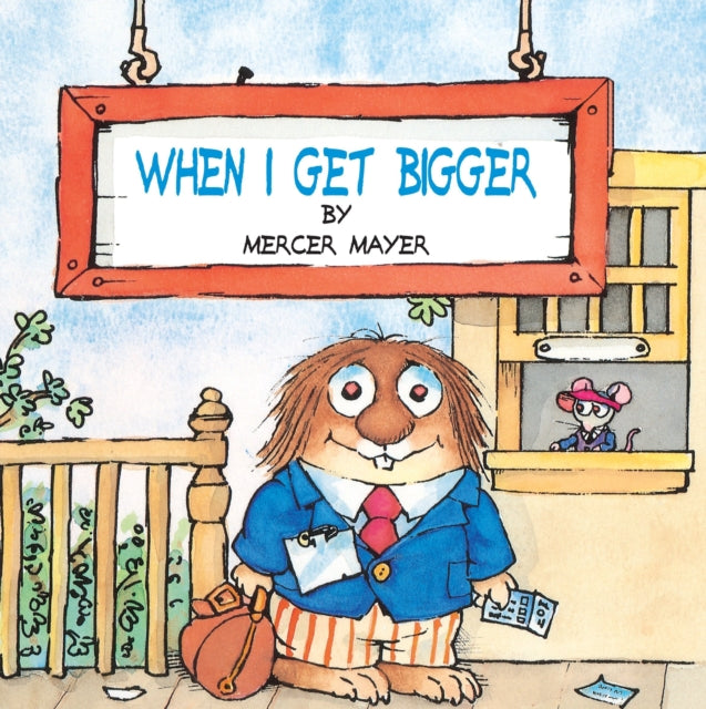 Mercer Mayer - Little Critter When I Get Bigger - Paperback