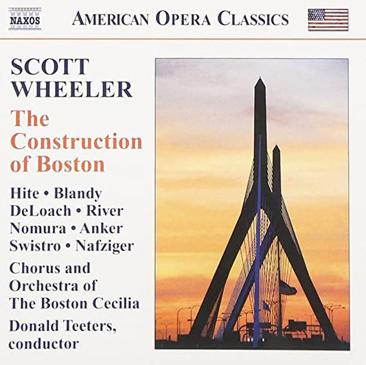 BOSTON CEC CH&ORCH:T - WHEELER.S: CONSTRUCT. OF BOSTO - New CD