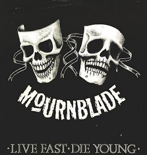 Mournblade - Live Fast, Die Young - Used Vinyl Record