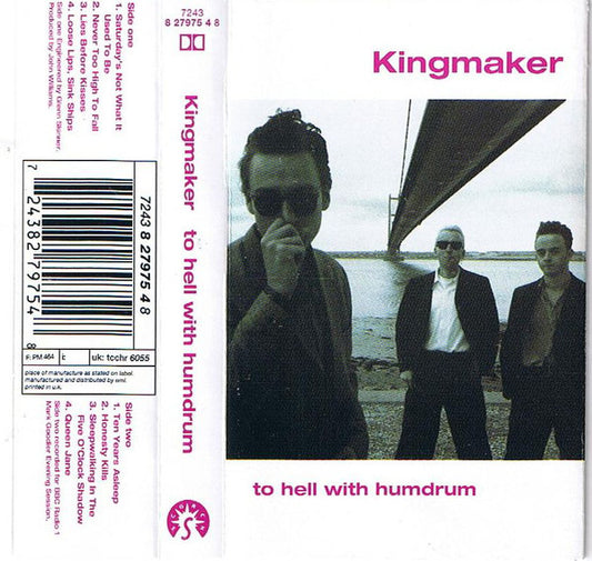 Kingmaker - To Hell With Humdrum - Used Cassette
